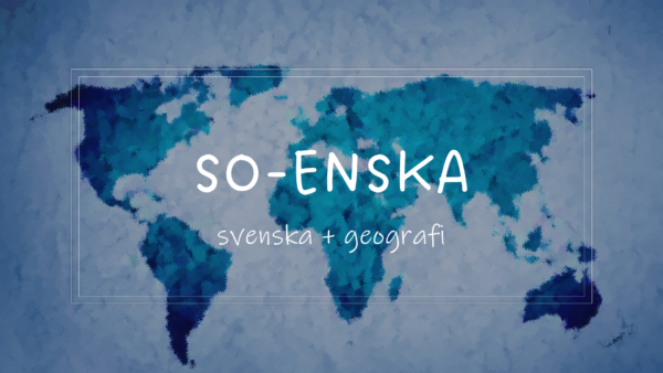 SO-enska svenska + geografi