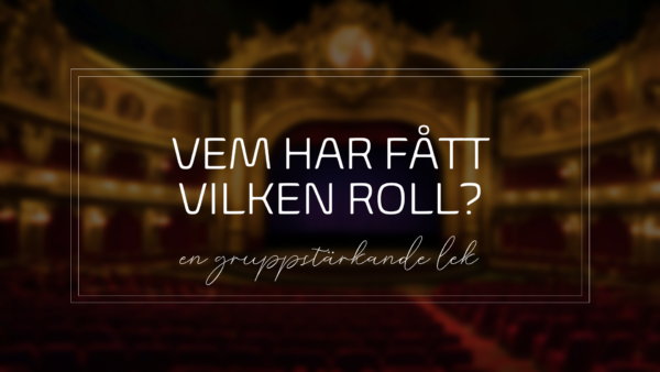 Vem har vilken roll? - gruppstärkande